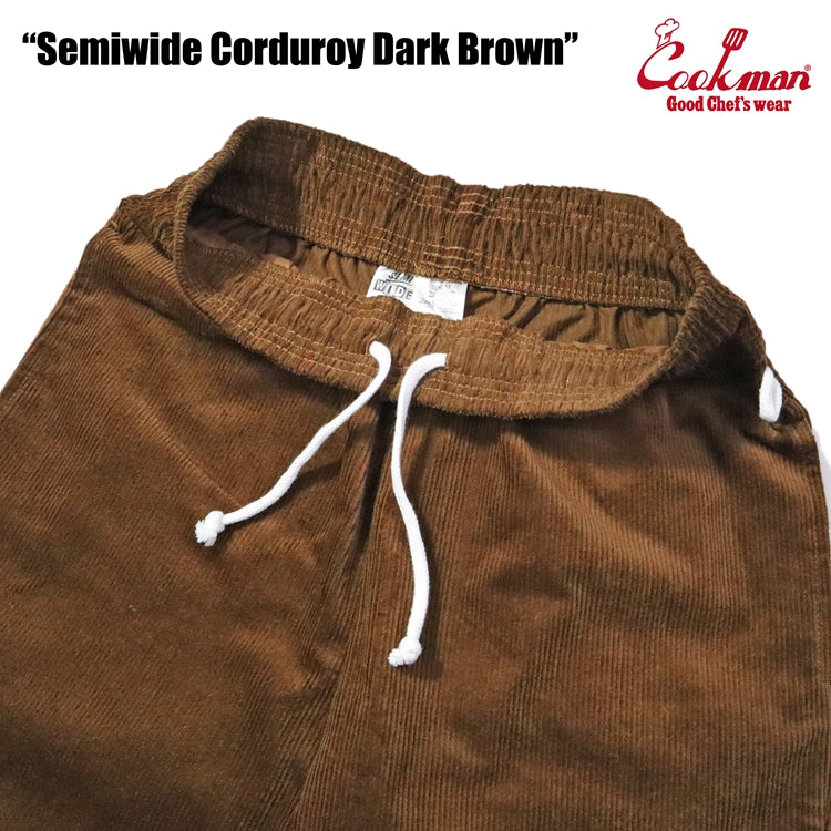 Cookman Chef Pants Semiwide - Corduroy : Dark Brown