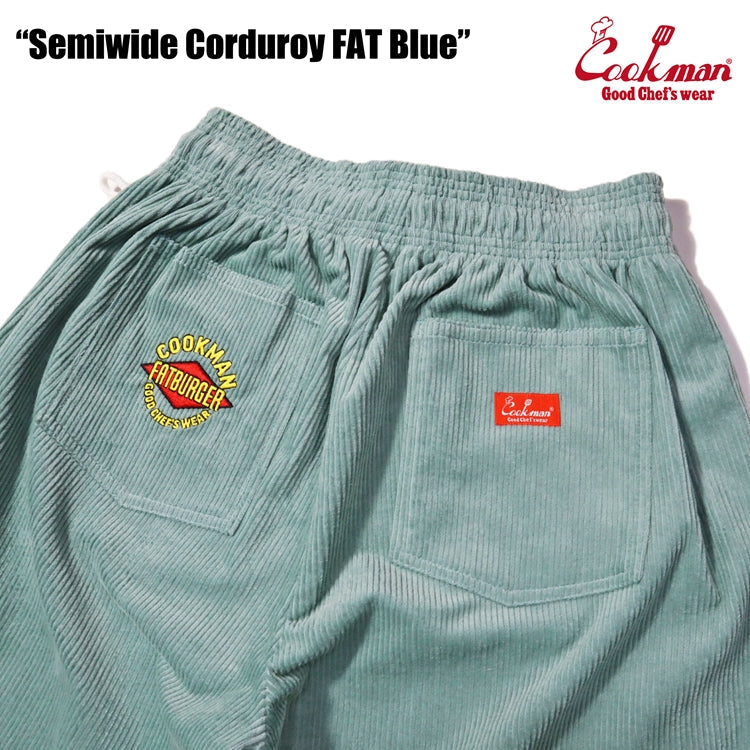 Cookman Chef Pants Semiwide- Corduroy :  FAT Blue