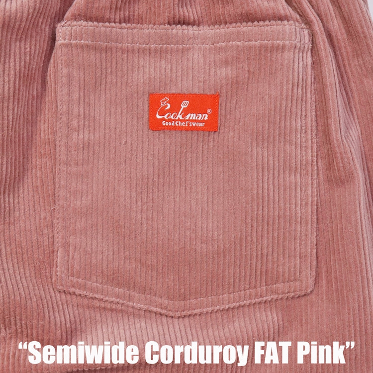 Cookman Chef Pants Semiwide- Corduroy :  FAT Pink