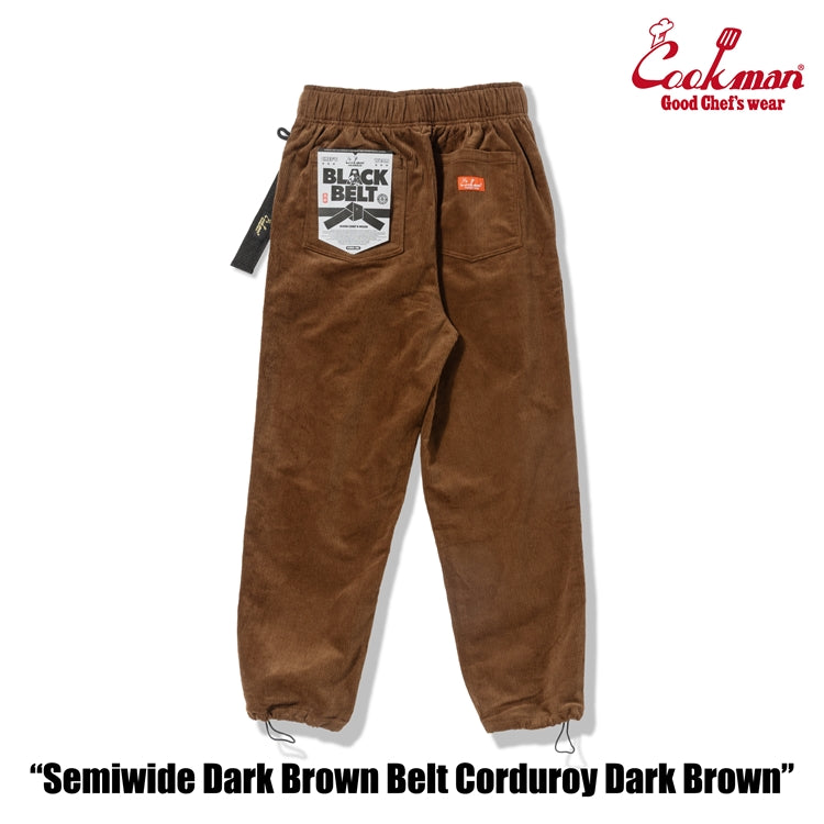 Cookman Chef Pants Semiwide - Black Belt Corduroy : Dark Brown